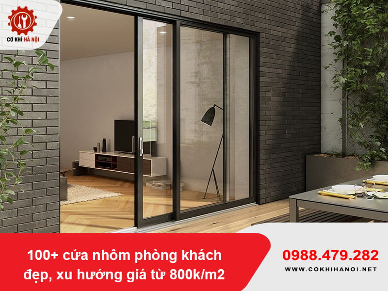 100+ cửa nhôm phòng khách đẹp, xu hướng giá từ 800k/m2
