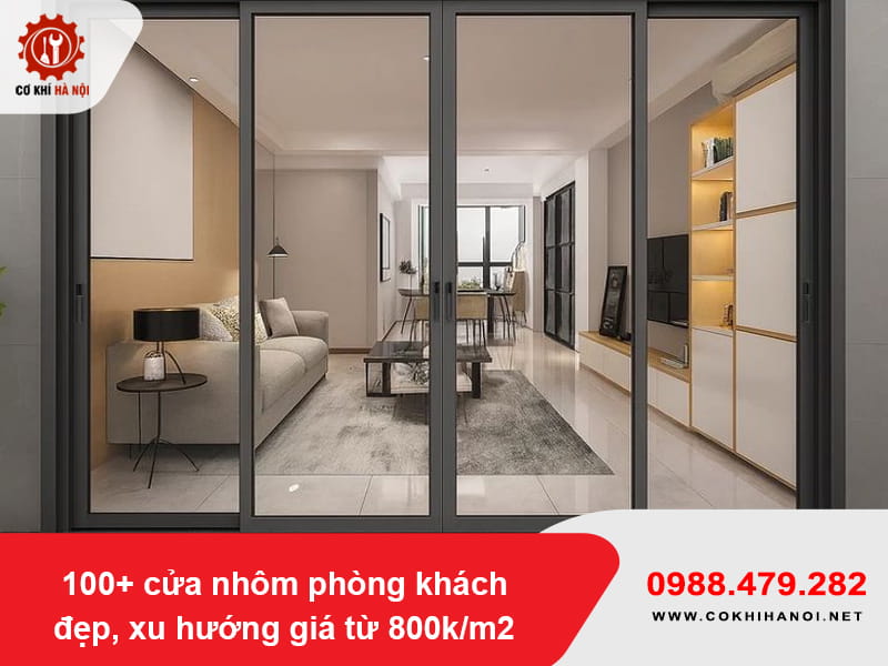100+ cửa nhôm phòng khách đẹp, xu hướng giá từ 800k/m2