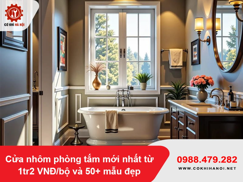 Cửa nhôm phòng tắm mới nhất từ 1tr2 VNĐ/bộ và 50+ mẫu đẹp