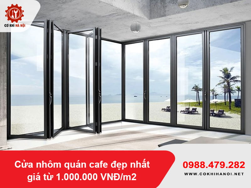 Cửa nhôm quán cafe đẹp nhất giá từ 1.000.000 VNĐ/m2