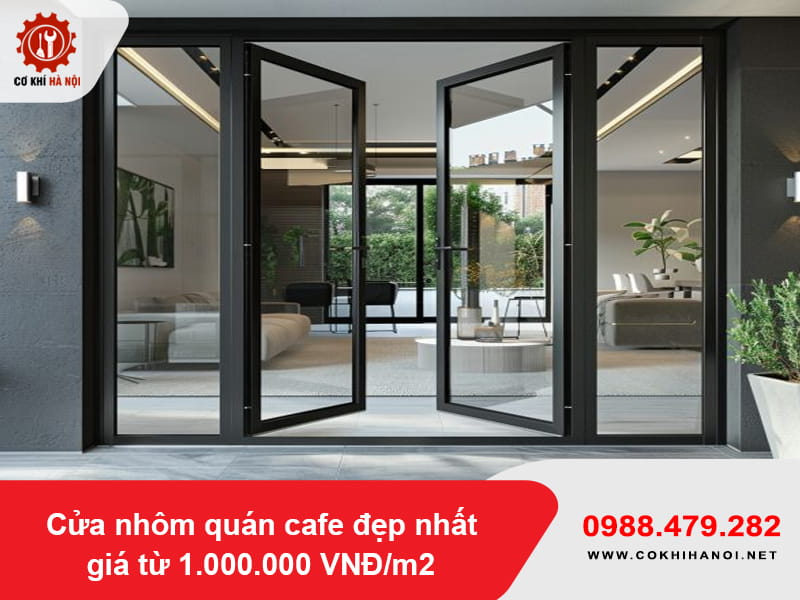 Cửa nhôm quán cafe đẹp nhất giá từ 1.000.000 VNĐ/m2