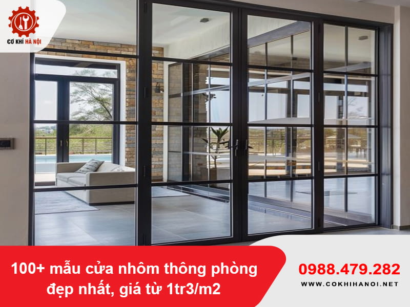100+ mẫu cửa nhôm thông phòng đẹp nhất, giá từ 1tr3/m2