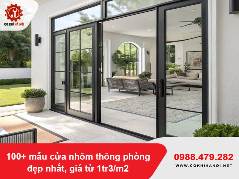 100+ mẫu cửa nhôm thông phòng đẹp nhất, giá từ 1tr3/m2