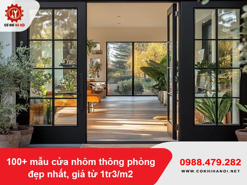 100+ mẫu cửa nhôm thông phòng đẹp nhất, giá từ 1tr3/m2