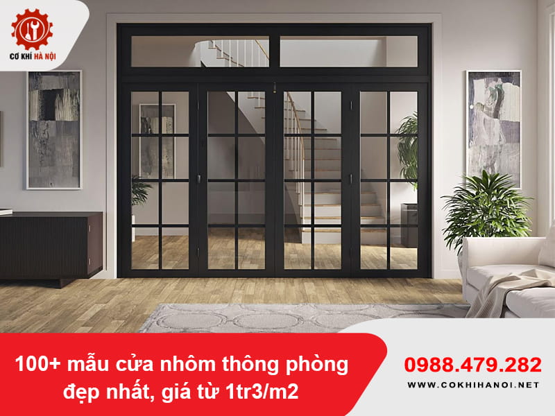 100+ mẫu cửa nhôm thông phòng đẹp nhất, giá từ 1tr3/m2