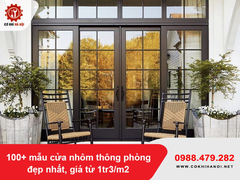 100+ mẫu cửa nhôm thông phòng đẹp nhất, giá từ 1tr3/m2