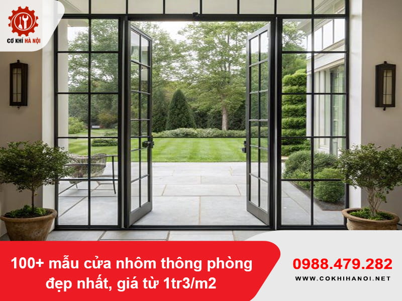 100+ mẫu cửa nhôm thông phòng đẹp nhất, giá từ 1tr3/m2