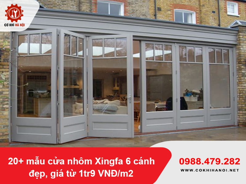 20+ mẫu cửa nhôm Xingfa 6 cánh đẹp, giá từ 1tr9 VNĐ/m2