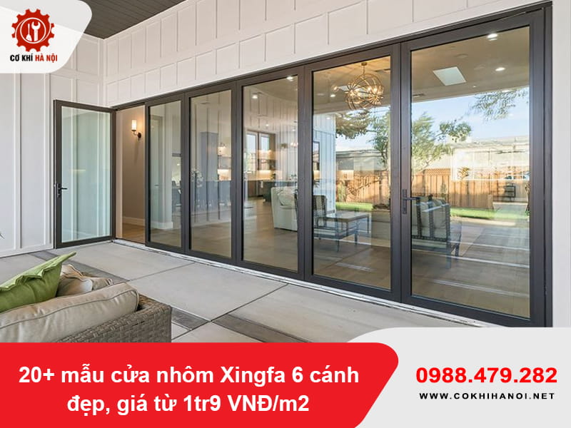 20+ mẫu cửa nhôm Xingfa 6 cánh đẹp, giá từ 1tr9 VNĐ/m2