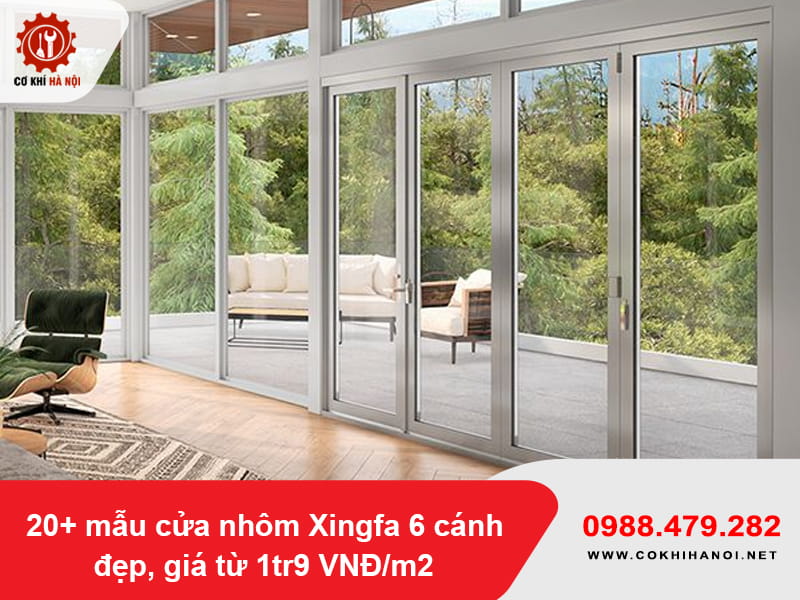 20+ mẫu cửa nhôm Xingfa 6 cánh đẹp, giá từ 1tr9 VNĐ/m2