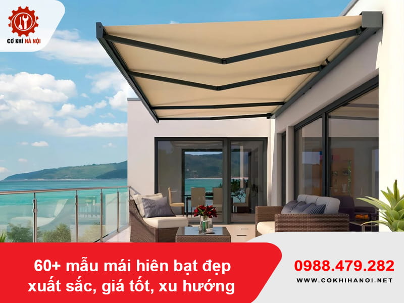 60+ mẫu mái hiên bạt đẹp xuất sắc, giá tốt, xu hướng 2026