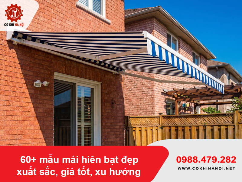 60+ mẫu mái hiên bạt đẹp xuất sắc, giá tốt, xu hướng 2026