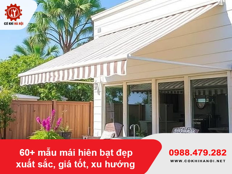 60+ mẫu mái hiên bạt đẹp xuất sắc, giá tốt, xu hướng 2026