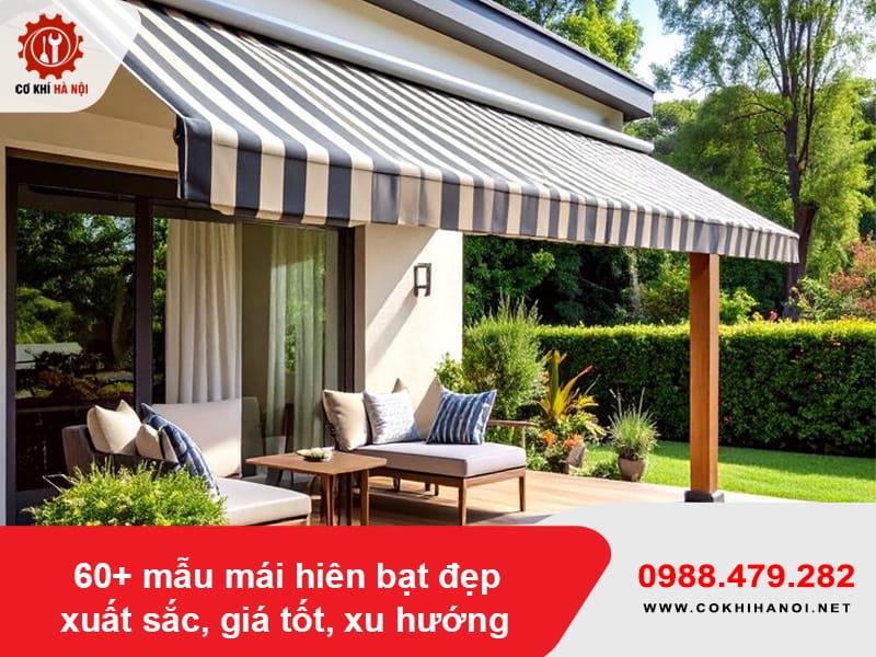 60+ mẫu mái hiên bạt đẹp xuất sắc, giá tốt, xu hướng 2026