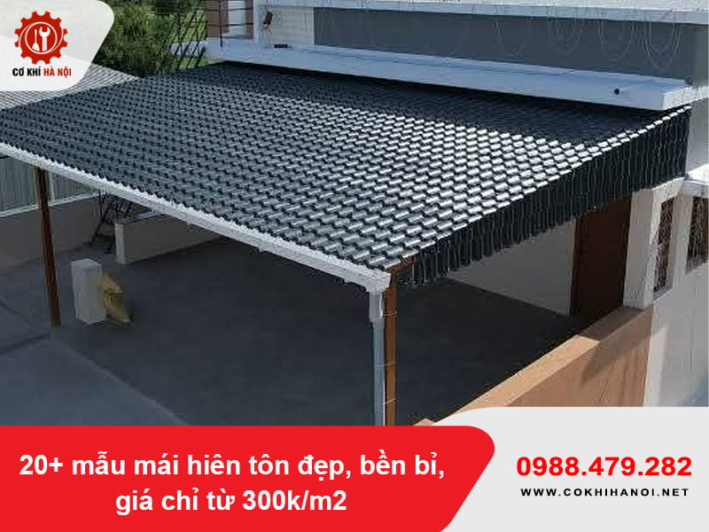 20+ mẫu mái hiên tôn đẹp,  bền bỉ, giá chỉ từ 300k/m2