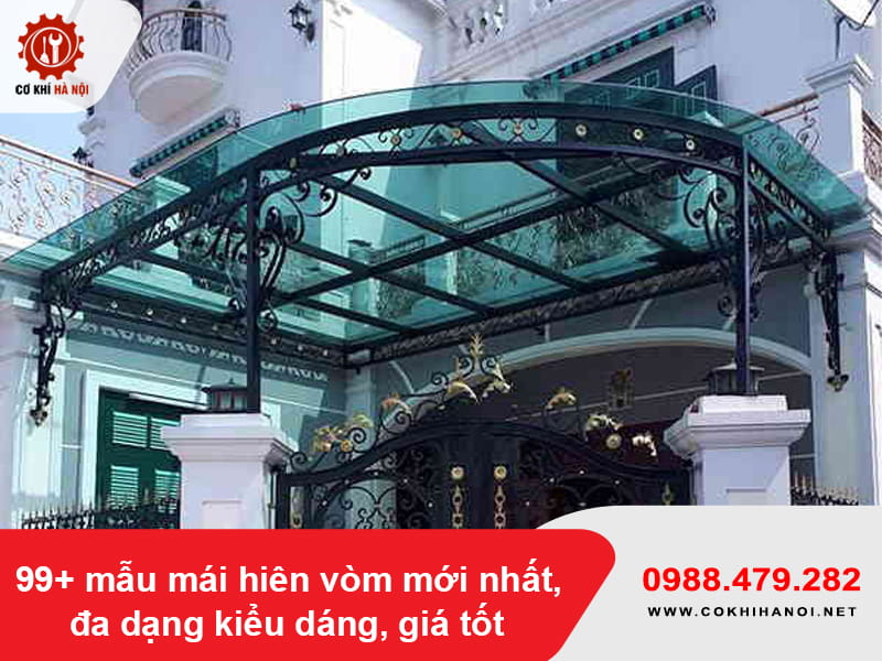 99+ mẫu mái hiên vòm mới nhất, đa dạng kiểu dáng, giá tốt