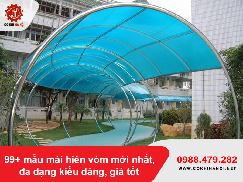 99+ mẫu mái hiên vòm mới nhất, đa dạng kiểu dáng, giá tốt