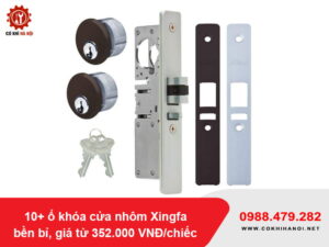 10+ ổ khóa cửa nhôm Xingfa bền bỉ, giá từ 352.000 VNĐ/chiếc