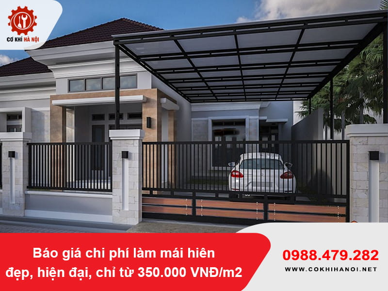 Báo giá chi phí làm mái hiên đẹp, hiện đại, chỉ từ 350.000 VNĐ/m2 Báo giá chi phí làm mái hiên đẹp, hiện đại, chỉ từ 350.000 VNĐ/m2