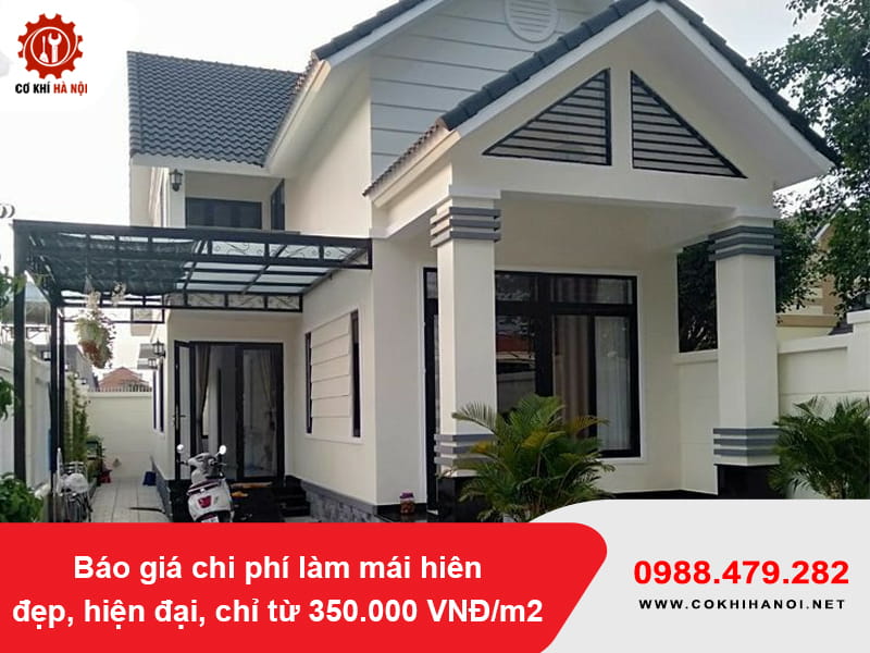 Báo giá chi phí làm mái hiên đẹp, hiện đại, chỉ từ 350.000 VNĐ/m2 Báo giá chi phí làm mái hiên đẹp, hiện đại, chỉ từ 350.000 VNĐ/m2