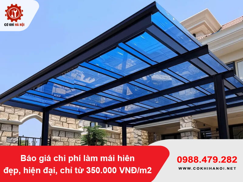 Báo giá chi phí làm mái hiên đẹp, hiện đại, chỉ từ 350.000 VNĐ/m2 Báo giá chi phí làm mái hiên đẹp, hiện đại, chỉ từ 350.000 VNĐ/m2