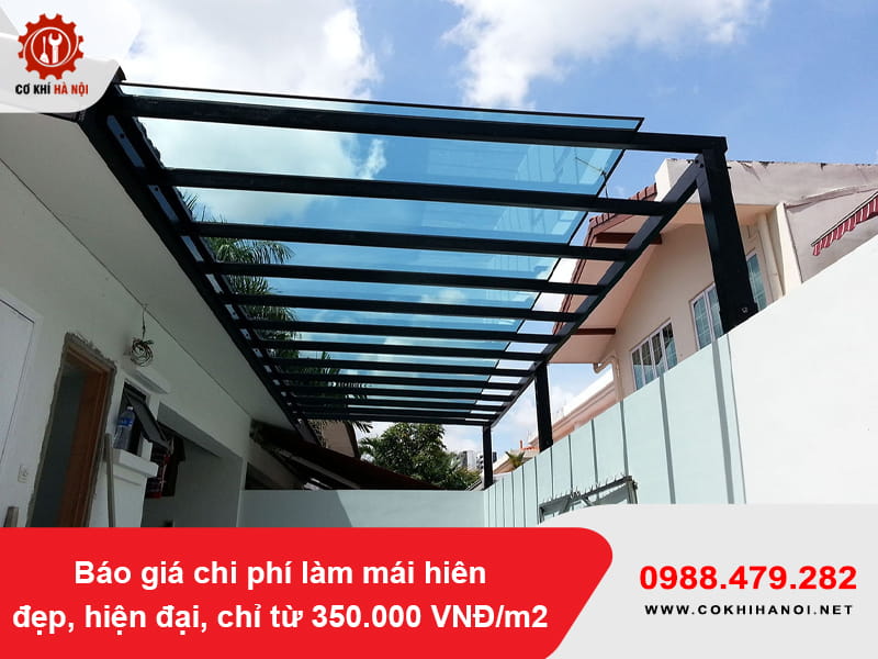 Báo giá chi phí làm mái hiên đẹp, hiện đại, chỉ từ 350.000 VNĐ/m2 Báo giá chi phí làm mái hiên đẹp, hiện đại, chỉ từ 350.000 VNĐ/m2
