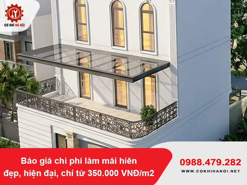 Báo giá chi phí làm mái hiên đẹp, hiện đại, chỉ từ 350.000 VNĐ/m2 Báo giá chi phí làm mái hiên đẹp, hiện đại, chỉ từ 350.000 VNĐ/m2