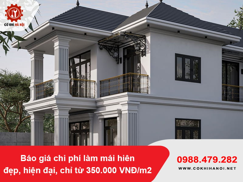 Báo giá chi phí làm mái hiên đẹp, hiện đại, chỉ từ 350.000 VNĐ/m2 Báo giá chi phí làm mái hiên đẹp, hiện đại, chỉ từ 350.000 VNĐ/m2