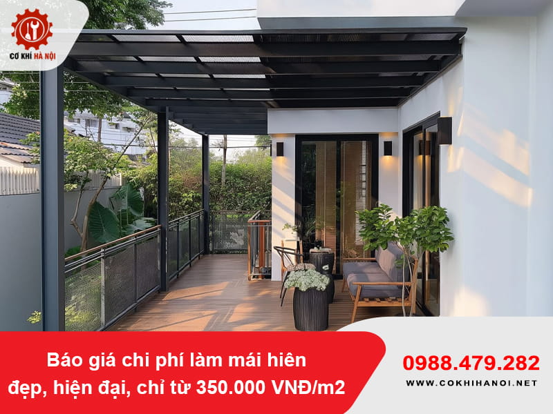 Báo giá chi phí làm mái hiên đẹp, hiện đại, chỉ từ 350.000 VNĐ/m2 Báo giá chi phí làm mái hiên đẹp, hiện đại, chỉ từ 350.000 VNĐ/m2