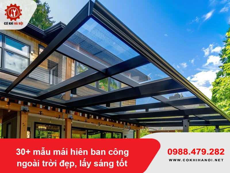 30+ mẫu mái hiên ban công ngoài trời đẹp, lấy sáng tốt 30+ mẫu mái hiên ban công ngoài trời đẹp, lấy sáng tốt