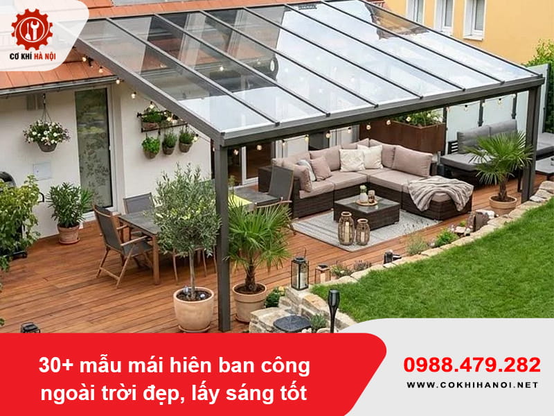 30+ mẫu mái hiên ban công ngoài trời đẹp, lấy sáng tốt 30+ mẫu mái hiên ban công ngoài trời đẹp, lấy sáng tốt