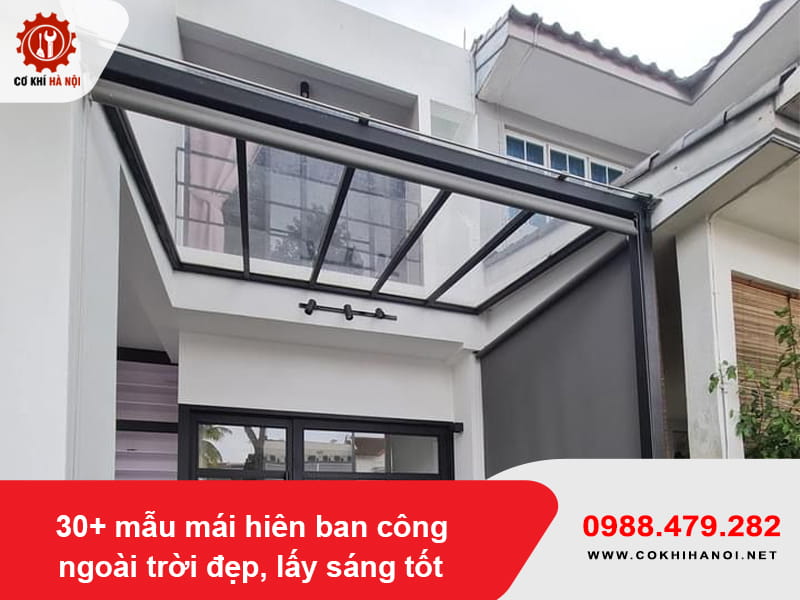 30+ mẫu mái hiên ban công ngoài trời đẹp, lấy sáng tốt 30+ mẫu mái hiên ban công ngoài trời đẹp, lấy sáng tốt