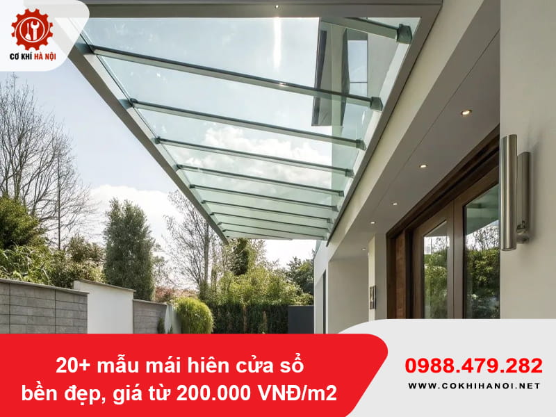 20+ mẫu mái hiên cửa sổ bền đẹp, giá từ 200.000 VNĐ/m2 20+ mẫu mái hiên cửa sổ bền đẹp, giá từ 200.000 VNĐ/m2