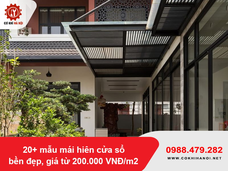 20+ mẫu mái hiên cửa sổ bền đẹp, giá từ 200.000 VNĐ/m2 20+ mẫu mái hiên cửa sổ bền đẹp, giá từ 200.000 VNĐ/m2