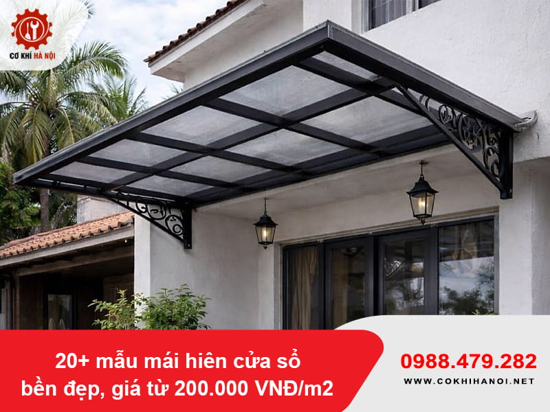 20+ mẫu mái hiên cửa sổ bền đẹp, giá từ 200.000 VNĐ/m2 20+ mẫu mái hiên cửa sổ bền đẹp, giá từ 200.000 VNĐ/m2