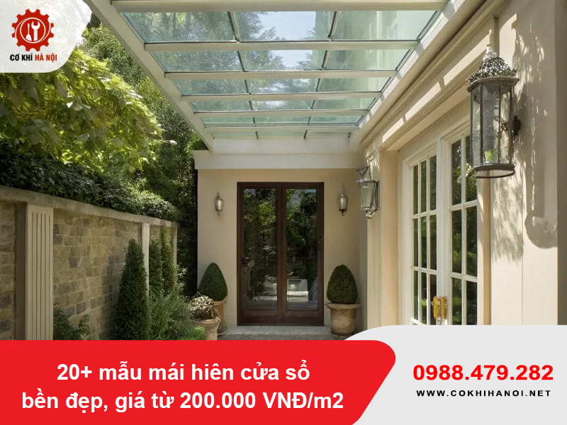 20+ mẫu mái hiên cửa sổ bền đẹp, giá từ 200.000 VNĐ/m2 20+ mẫu mái hiên cửa sổ bền đẹp, giá từ 200.000 VNĐ/m2