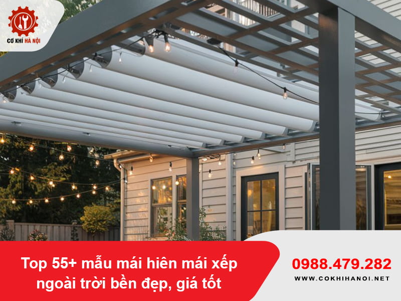 Top 55+ mẫu mái hiên mái xếp ngoài trời bền đẹp, giá tốt