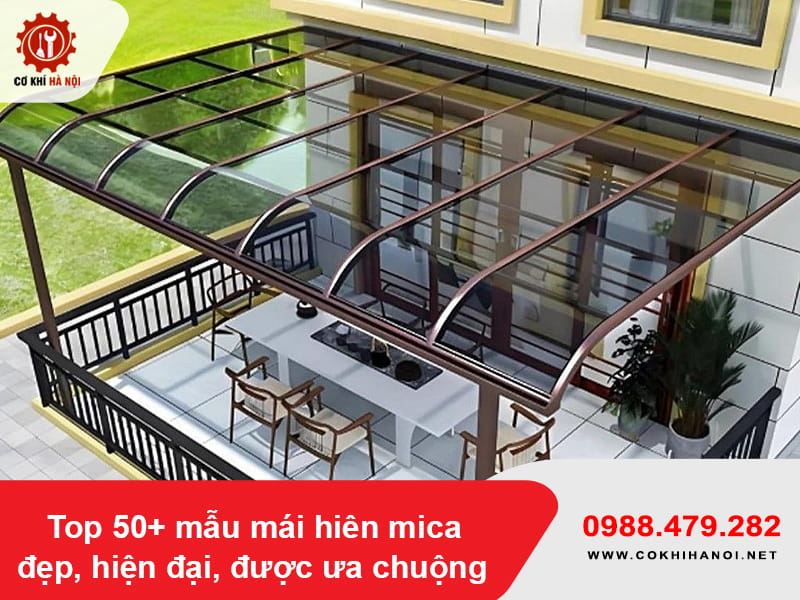 Top 50+ mẫu mái hiên mica đẹp, hiện đại, được ưa chuộng