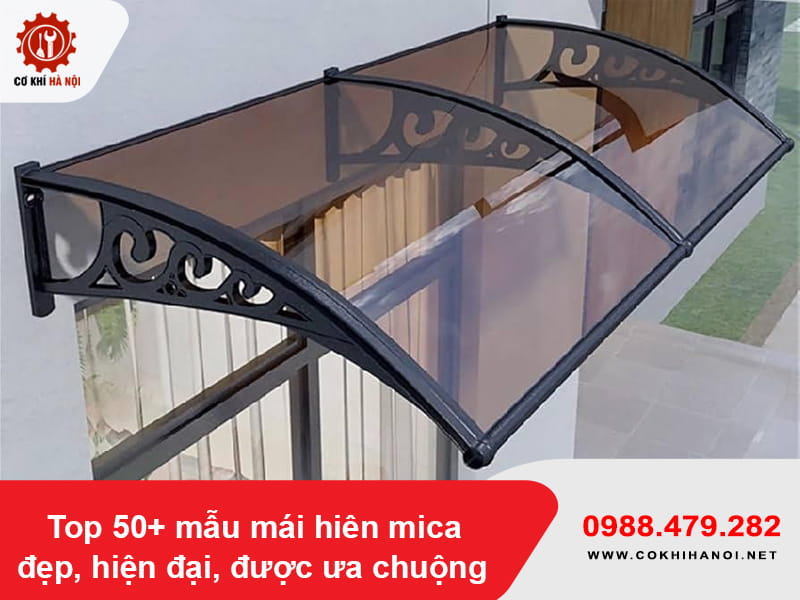 Top 50+ mẫu mái hiên mica đẹp, hiện đại, được ưa chuộng