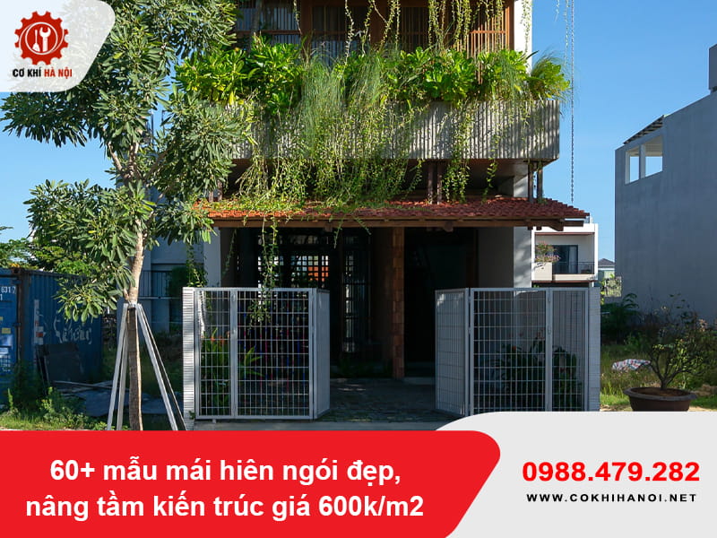 60+ mẫu mái hiên ngói đẹp, nâng tầm kiến trúc giá 600k/m2