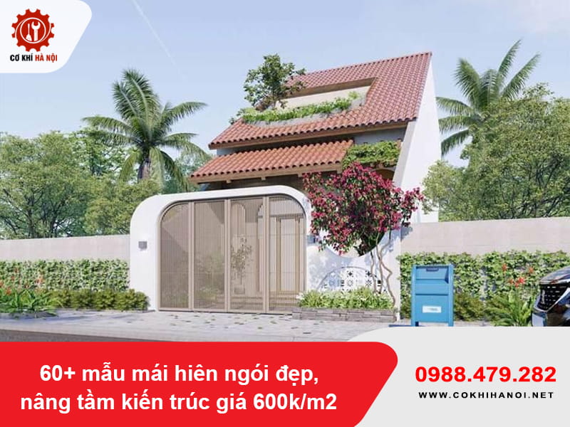 60+ mẫu mái hiên ngói đẹp, nâng tầm kiến trúc giá 600k/m2