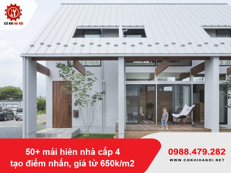 50+ mái hiên nhà cấp 4 tạo điểm nhấn, giá từ 650k/m2