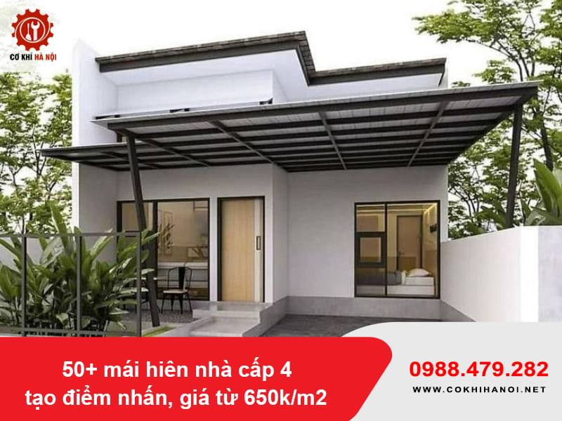 50+ mái hiên nhà cấp 4 tạo điểm nhấn, giá từ 650k/m2