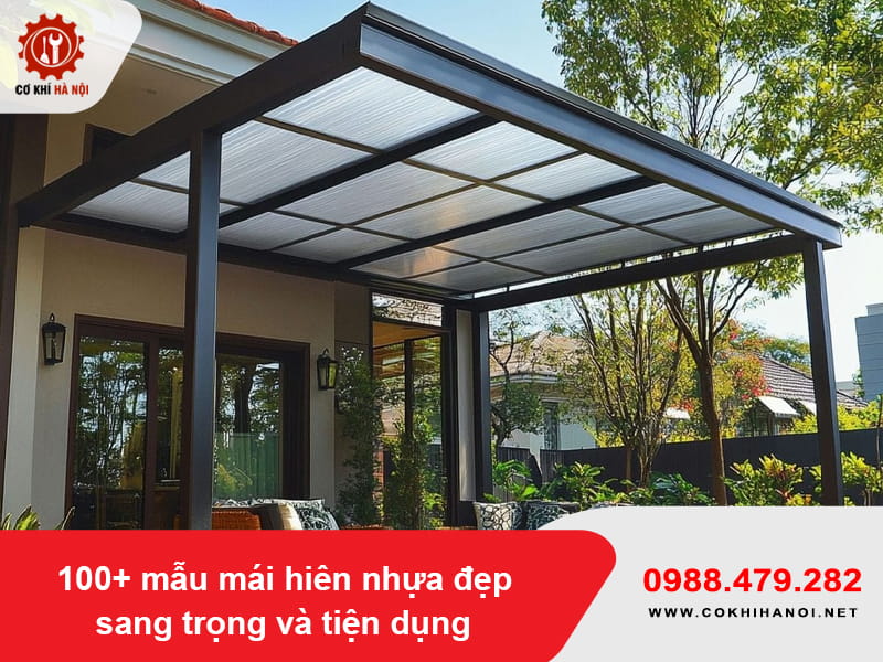 100+ mẫu mái hiên nhựa đẹp sang trọng và tiện dụng