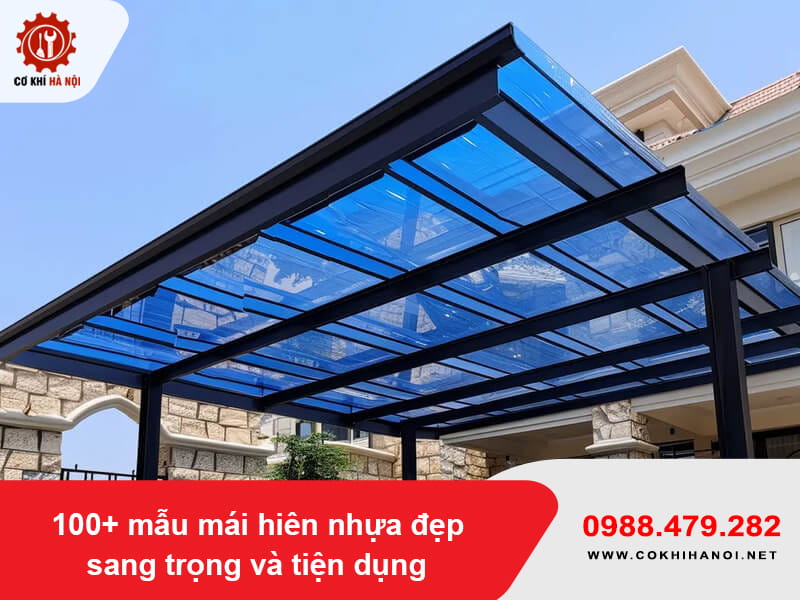 100+ mẫu mái hiên nhựa đẹp sang trọng và tiện dụng