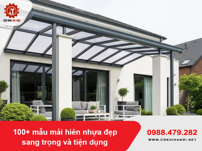 100+ mẫu mái hiên nhựa đẹp sang trọng và tiện dụng
