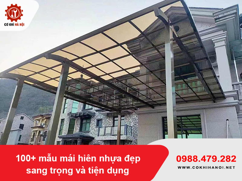 100+ mẫu mái hiên nhựa đẹp sang trọng và tiện dụng