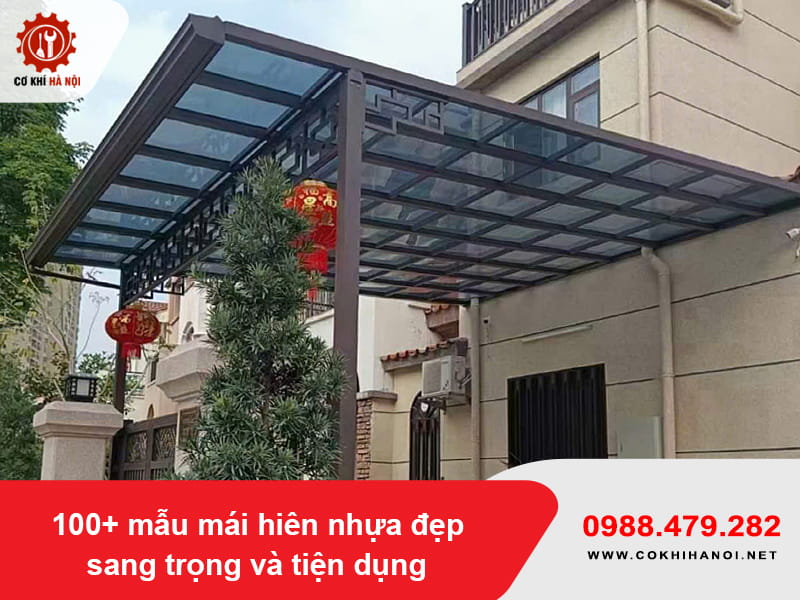 100+ mẫu mái hiên nhựa đẹp sang trọng và tiện dụng