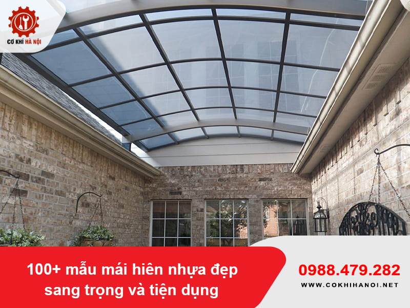 100+ mẫu mái hiên nhựa đẹp sang trọng và tiện dụng