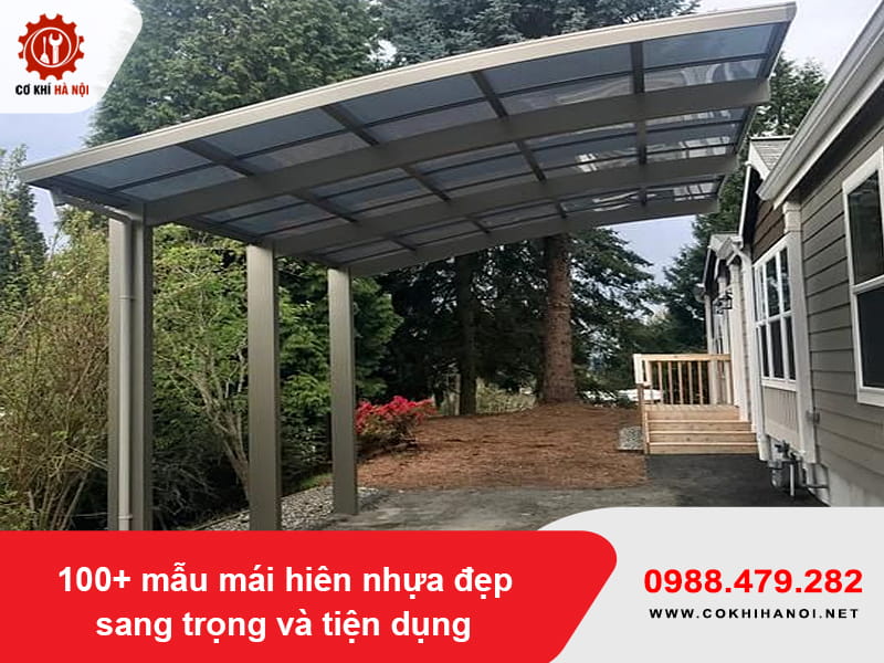 100+ mẫu mái hiên nhựa đẹp sang trọng và tiện dụng
